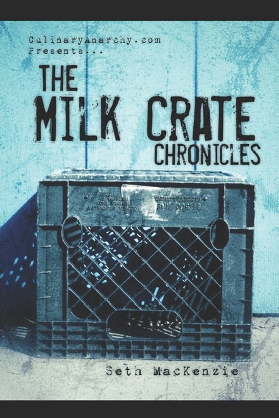 The Milk Crate Chronicles - cover