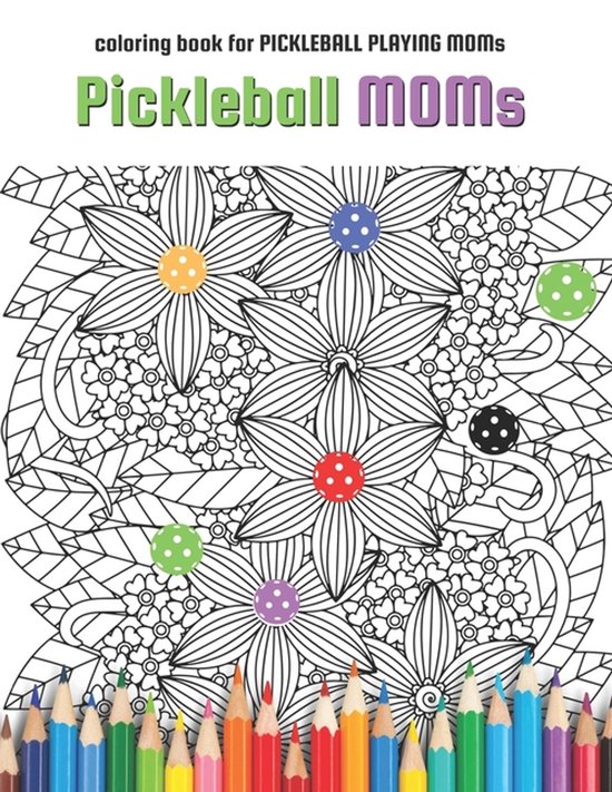 Pickleball Coloring Books- Pickleball MOMs - cover