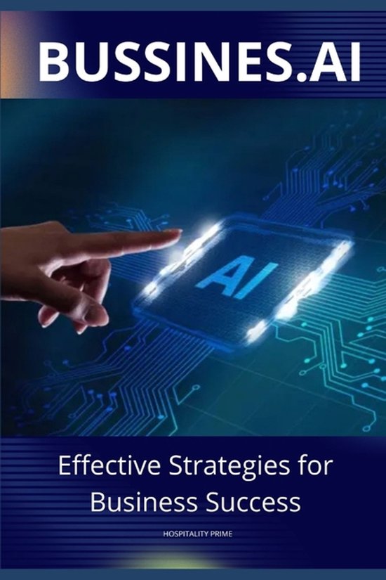 BUSSINESS.AI Effective Strategies for Business Success - cover