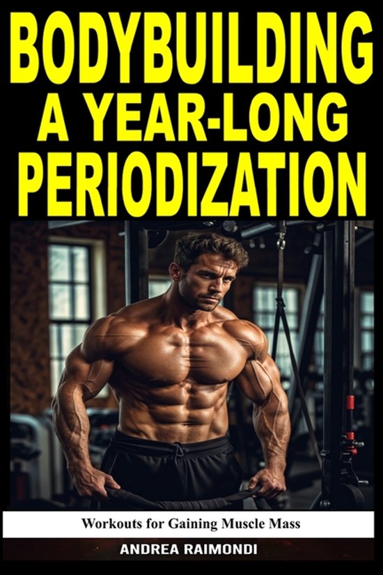 Bodybuilding A Year-Long Periodization - cover