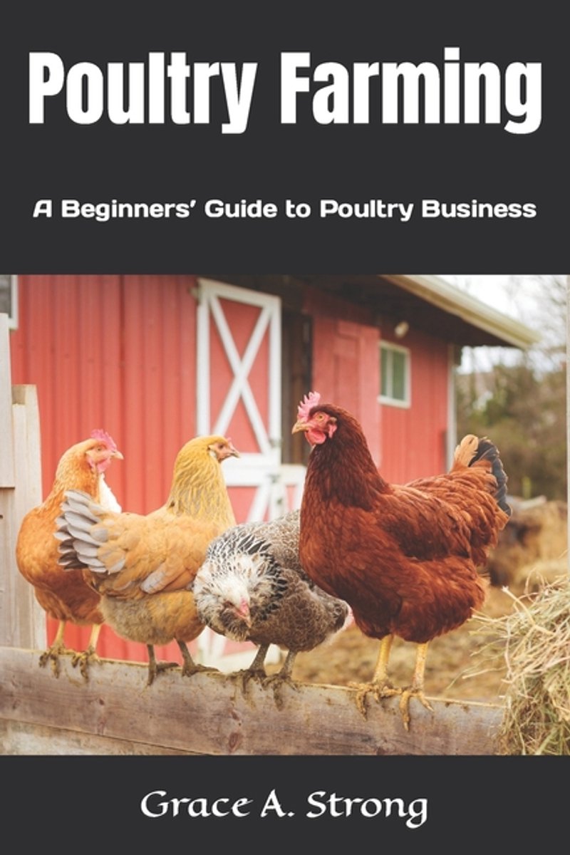 Poultry Farming van Grace Strong