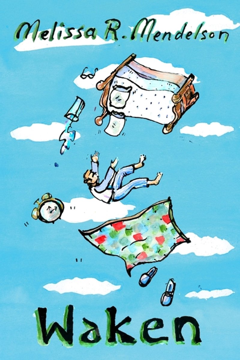 Waken van Melissa R Mendelson