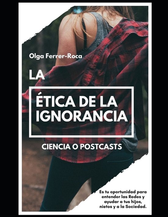 La Ética de la Ignorancia - cover