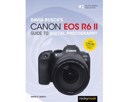 David Busch's Canon EOS R6 II Guide to Digital Photography