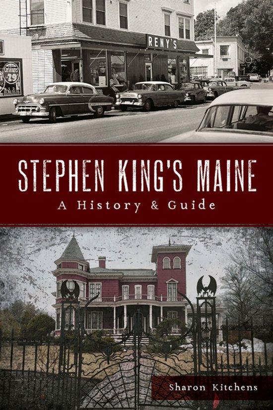 History & Guide- Stephen King's Maine