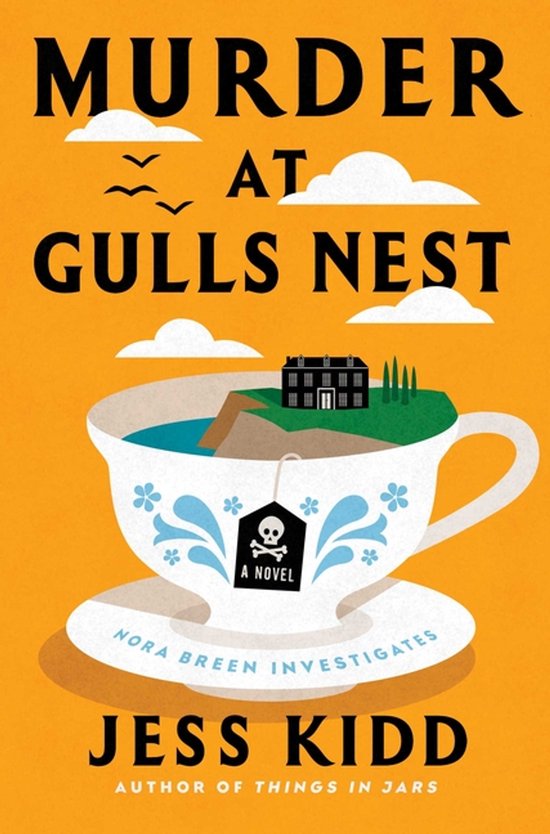 Boekomslag: Moord op Gulls Nest. Een theekopje met een eiland en een huisje, met de tekst 'Murder at Gulls Nest' en 'Jess Kidd'.