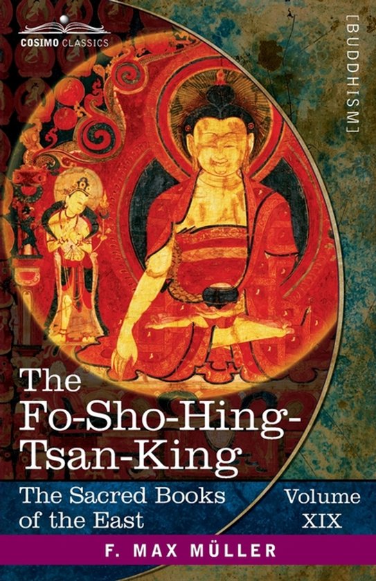 The Sacred Books of the East (Volume 19 of 50)-The Fo-Sho-Hing-Tsan-King