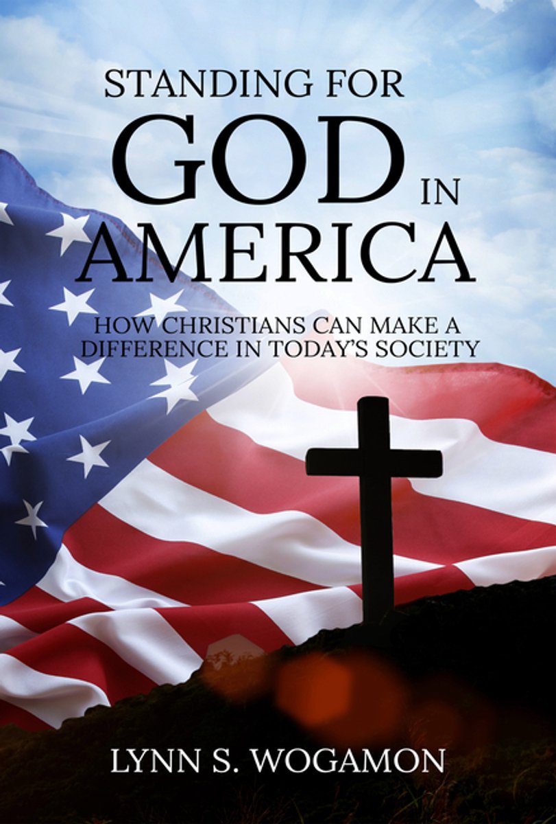 Standing For God In America van Lynn S Wogamon