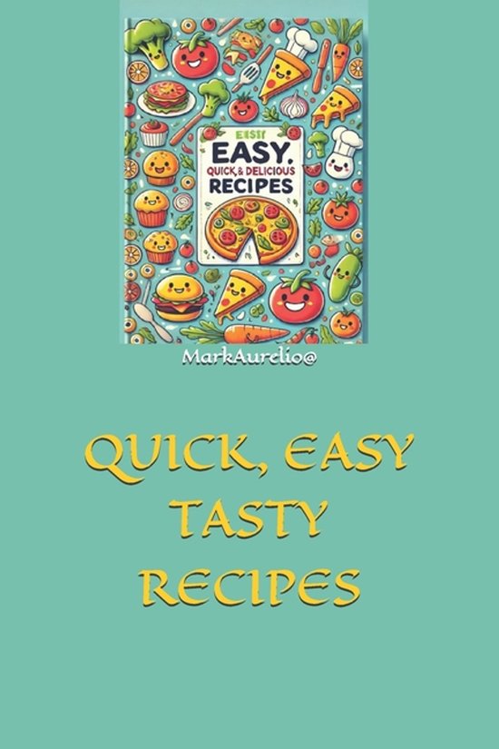 Quick, Easy Tasty Recipes - cover