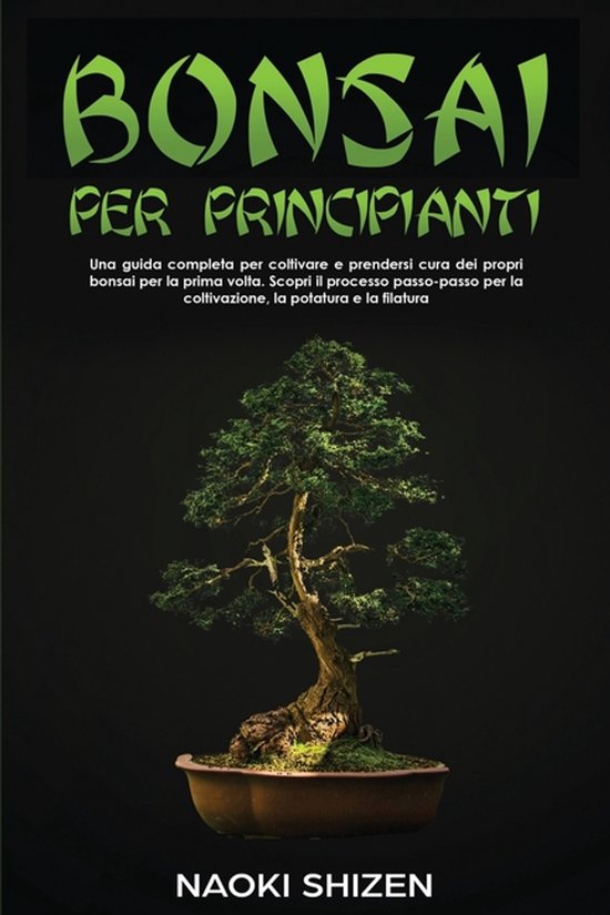 Bonsai for Beginners - In Any Languages- Bonsai per principianti