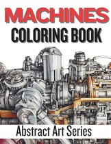 Abstract Art- MACHINES Coloring Book