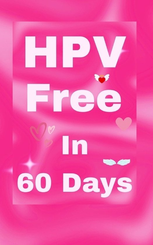 Hpv and Genital Warts- HPV Free In 60 Days - cover