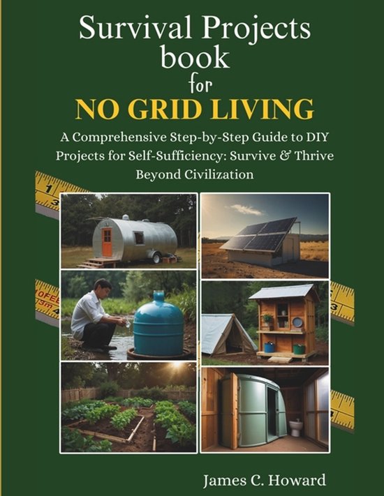 Survival Projects book for No Grid Living