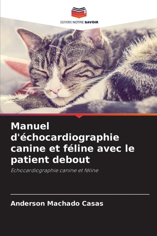 Manuel d'échocardiographie canine et féline avec le patien ... - cover