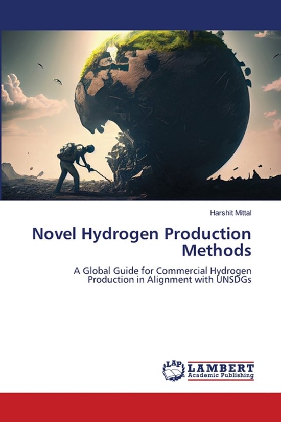 Novel Hydrogen Production Methods, Harshit Mittal | 9786207653379 ...