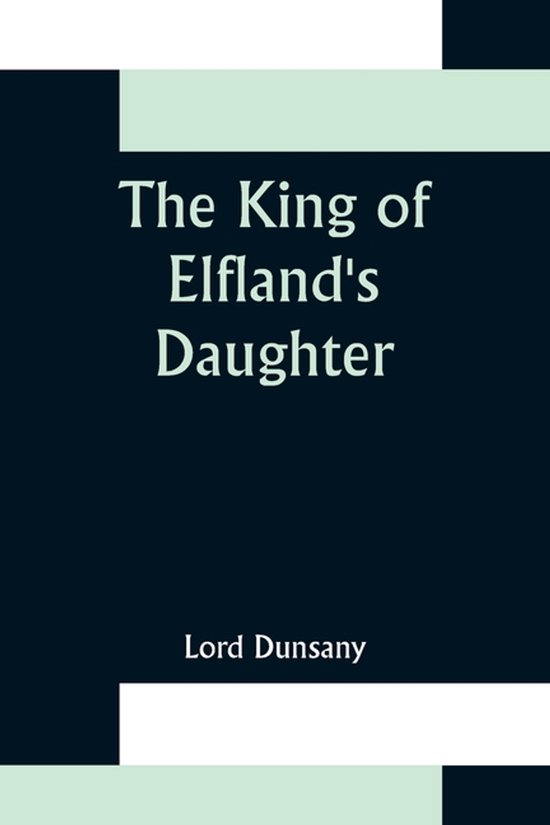 The King of Elfland's Daughter - cover