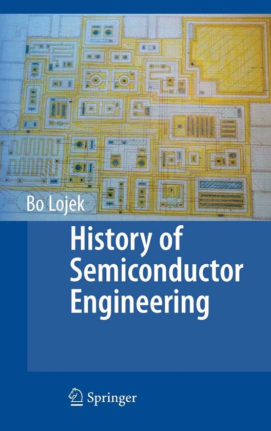 Livre "History of Semiconductor Engineering" par Bo Lojek, avec une image détaillée d'une puce avec des circuits jaunes et blancs.