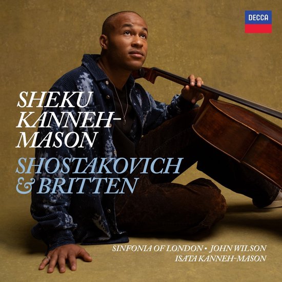 Sheku Kanneh-Mason, Sinfonia Of London & John Wilson - Shostakovich: Cello Concerto No. 2 / Britten: Cello (CD)