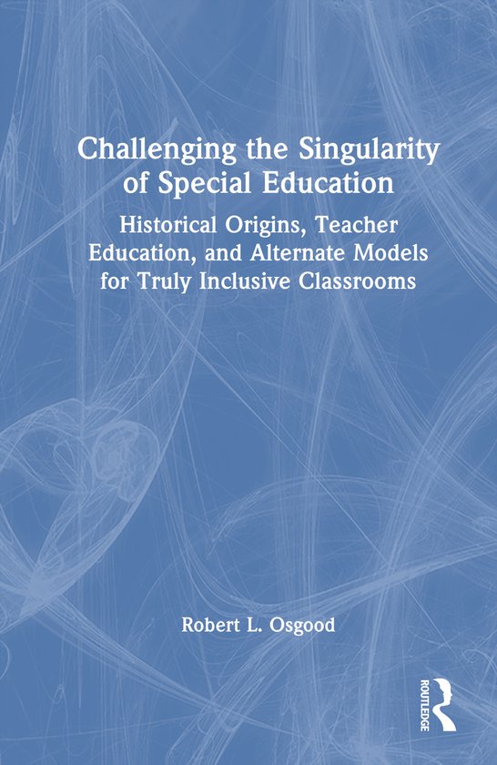 Challenging the Singularity of Special Education - cover