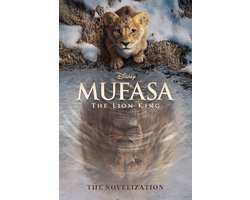 Omslag van Mufasa: The Lion King Novelization