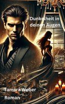 Dunkelheit in deinen Augen