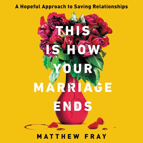 This Is How Your Marriage Ends - cover