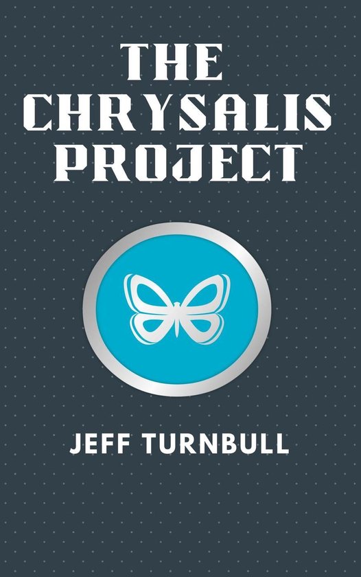The Chrysalis Project - cover