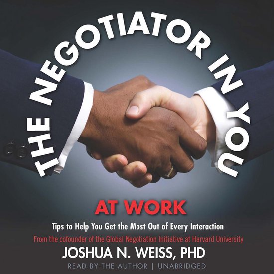 The Negotiator in You: At Work - cover
