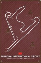 Metalen vintage formule 1 bordje Shanghai International Circuit in China - Formule 1 – Max verstappen - F1 Wandbord – Mancave – Vintage - Retro - Wanddecoratie – Reclame bord – Restaurant – K