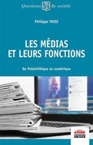 Questions de Société - Les médias et leurs fonctions