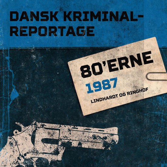 Dansk Kriminalreportage 1987 - cover