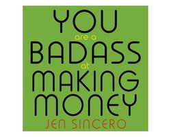 You Are a Badass at Making Money