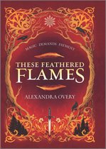 These Feathered Flames 1 - These Feathered Flames