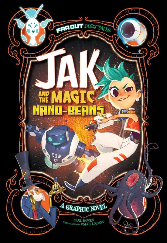 Far Out Fairy Tales - Jak and the Magic Nano-beans (ebook), Carl Bowen ...