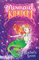 Mermaid Kingdom - Rachel's Secret