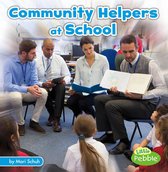 Community Helpers on the Scene - Community Helpers at School