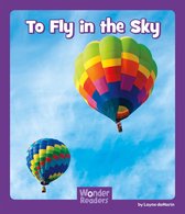 Wonder Readers Fluent Level - To Fly in the Sky