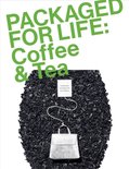 PACKAGED FOR LIFE- Packaged for Life: Coffee & Tea