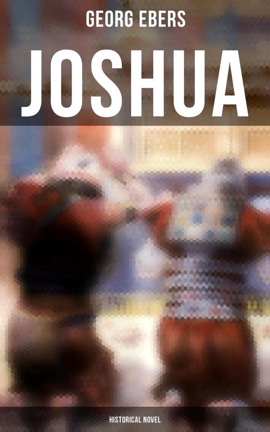 Joshua (Historical Novel) (ebook), Ebers 4064066381158 Boeken