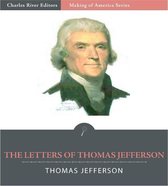 Collection of Thomas Jeffersons Letters (Illustrated Edition)