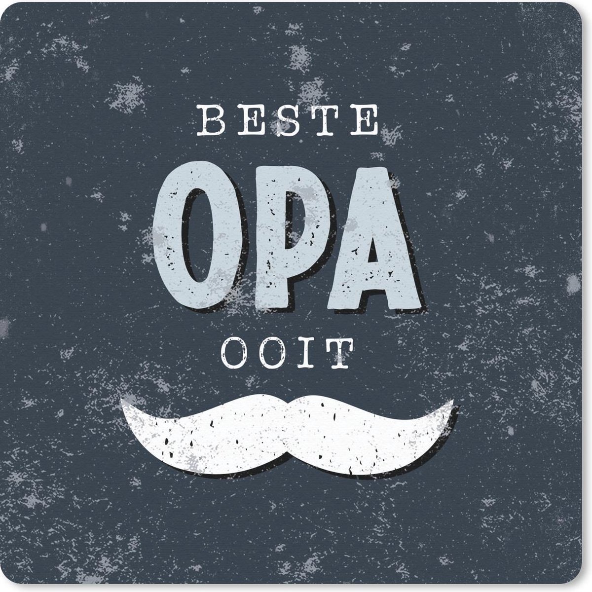 Muismat 20x20 cm - Mousepad Kado man - Spreuken - Quote - Vaderdag - Beste opa ooit - Muismatten