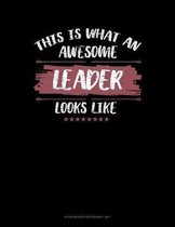 This Is What An Awesome Leader Looks Like: Storyboard Notebook 1.85