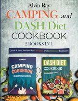 Camping and DASH Diet Cookbook 2 Books in 1