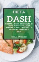 Dieta Dash 2021 (Dash Diet Cookbook 2021 Italian Edition)