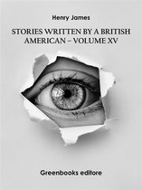 Stories written by a British American – Volume XV