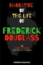 Narrative of the life of Frederick Douglass (Illustrated)