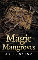 Magic Mangroves