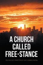 A Church Called Free-Stance