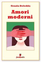 Classici della letteratura e narrativa contemporanea - Amori moderni