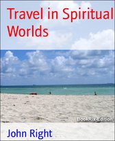 Travel in Spiritual Worlds